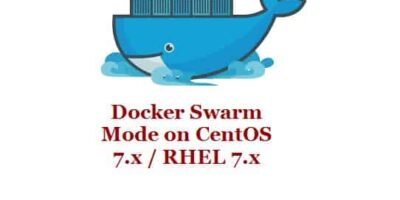 Docker-Swarm-Mode-CentOS7-RHEL7