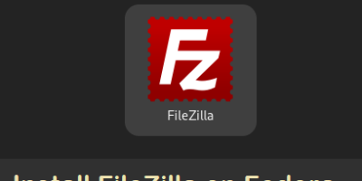 Install-FileZilla-Fedora-WorkStation