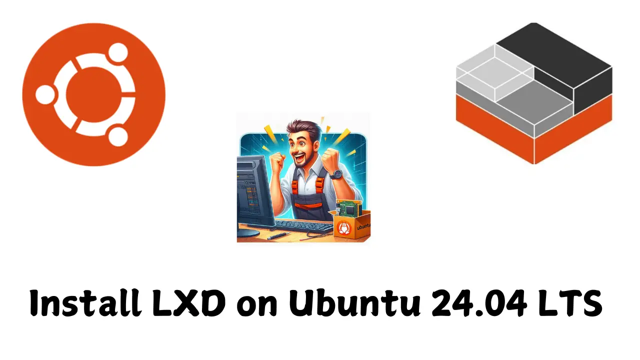 LXD Installation on Ubuntu 24.04