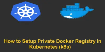 Setup-Private-Docker-Registry-Kubernetes