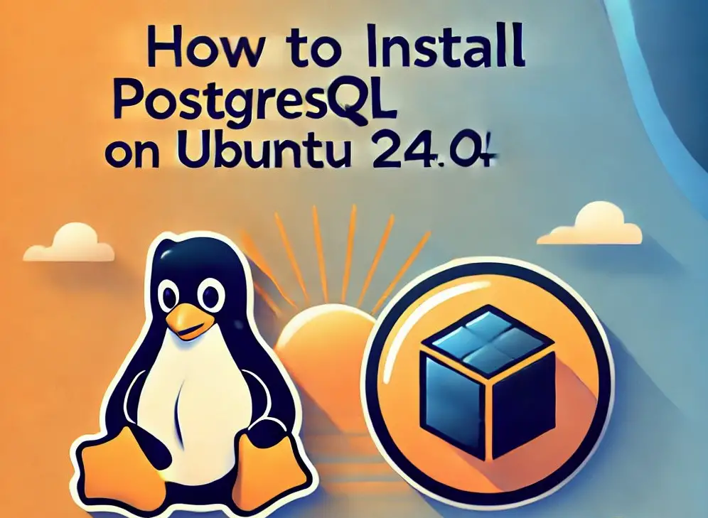 Install PostgreSQL Server On Ubuntu 24.04