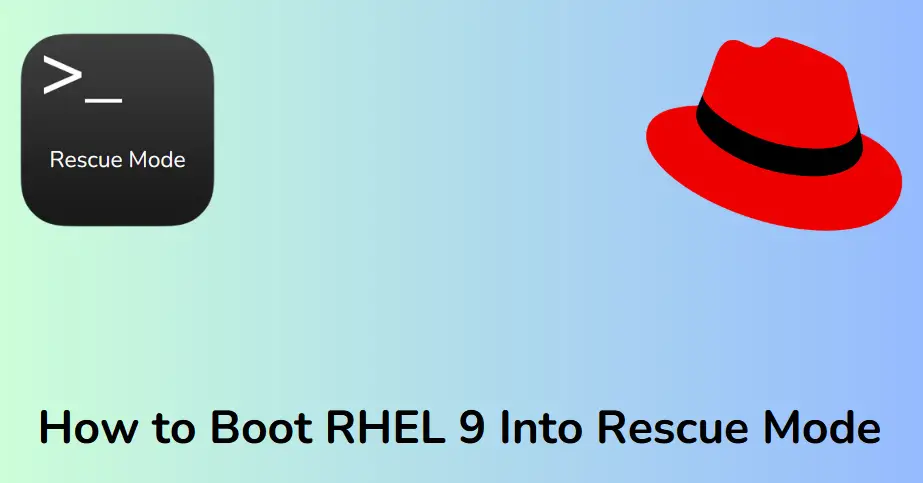 Booting RHEL 9 Into Rescue Mode